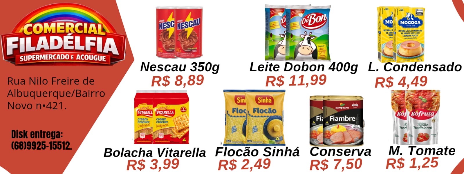 Confira as ofertas da semana no Comercial Filadélfia em Tarauacá