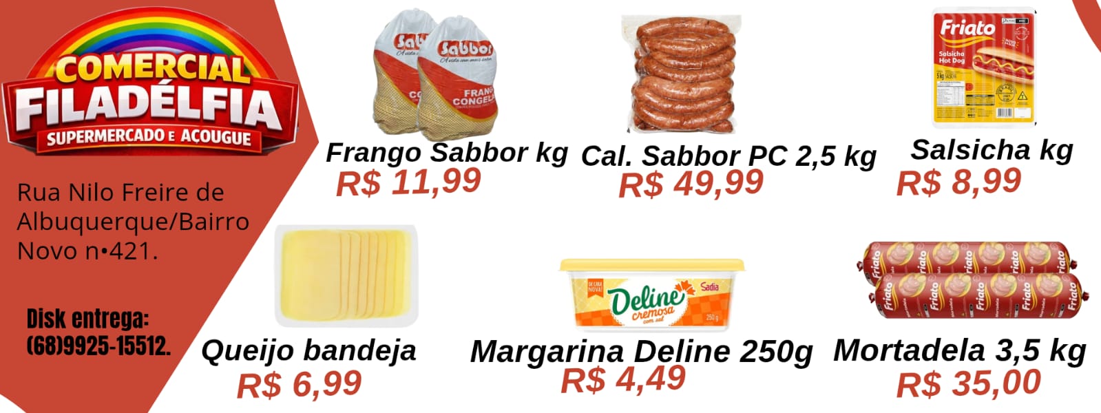 Confira as ofertas da semana no Comercial Filadélfia em Tarauacá